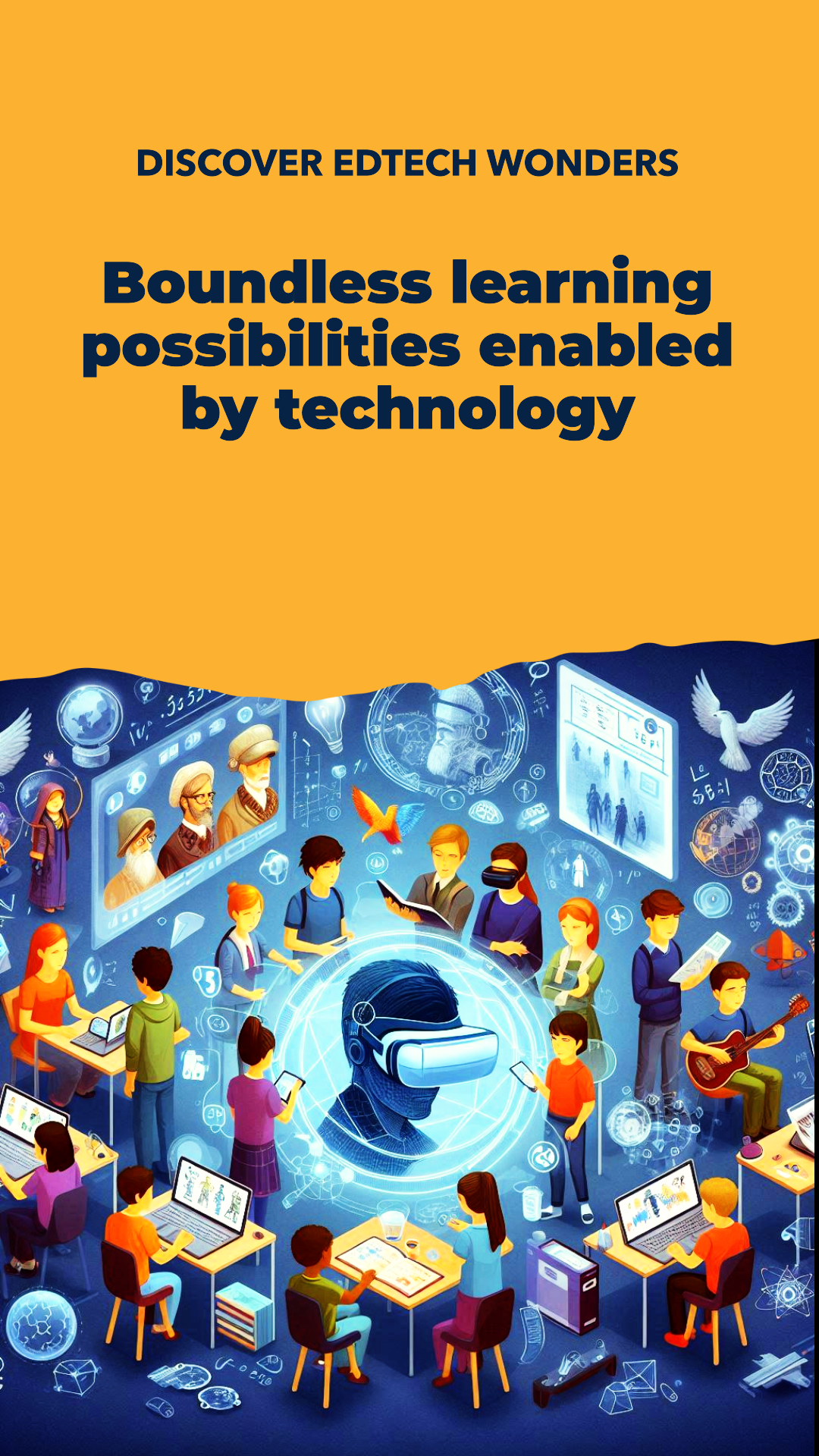 Boundless learning possibilities enabled by technology